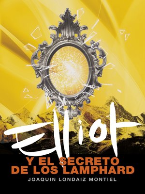 cover image of Elliot y el secreto de los Lamphard
